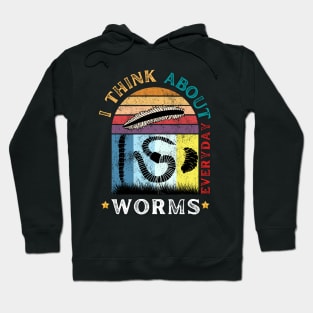 Vintage Retro I Think About Worms Every Day Hoodie